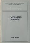 Atatürkçülük İdeolojisi Atatürkçülük İdeolojisi
