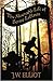 The Miserable Life of Bernie LeBaron by J.W. Elliot