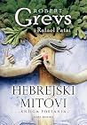 Hebrejski mitovi - Knjiga Postanja by Robert Graves
