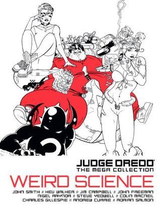 Weird Science (Judge Dredd The Mega Collection, #17)