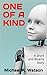 One of a Kind: A Short and ...