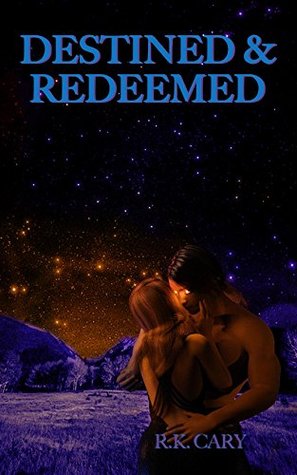 Destined & Redeemed (Destined and Redeemed #1)