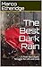 The Best Dark Rain: A Post-...