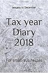 Tax year diary 2018: For small businesses