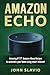 Amazon Echo: Amazing IFTTT ...