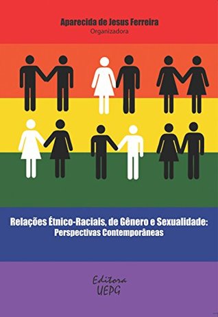 Relações étnico-raciais, de gênero e sexualidade: perspectivas contemporâneas (Portuguese Edition)