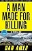 A Man Made for Killing (Jac...