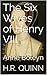 The Six Wives of Henry VIII by H.R. Quinn