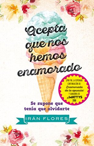 Acepta Que Nos Hemos Enamorado By Iran Flores acepta que nos hemos enamorado by iran