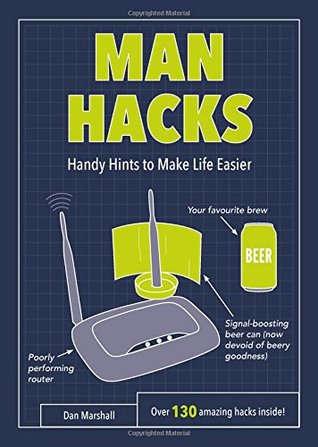 Man Hacks Handy Hints Make Life Easier (Paperback)