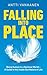 FALLING INTO PLACE by Antti Vanhanen