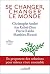 Se Changer, Changer le Monde