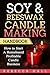 Soy & Beeswax Candle Making Handbook: How to Start a Homebased Profitable Candle Making Business