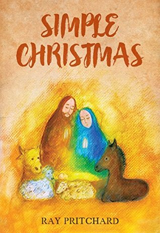 Simple Christmas: Daily Advent Devotional (Kindle Edition)