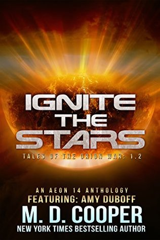 Ignite the Stars (Tales of the Orion War, #2)