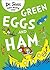 Green Eggs and Ham by Dr. Seuss