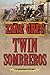 Twin Sombreros by Zane Grey