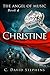Christine (The Angel of Music Book 4)