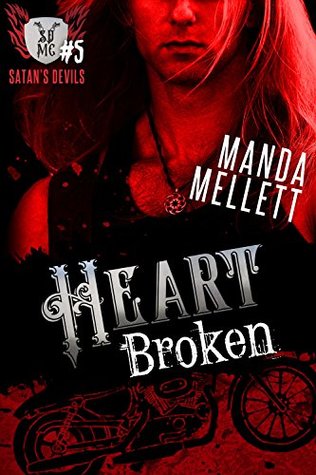Heart Broken (Satan's Devils MC, #5)