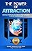 The Power of Attraction: Si...