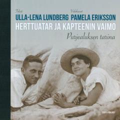 Herttuatar ja kapteenin vaimo : purjealuksen tarina (Hardcover)