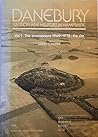 Danebury: An Iron Age Hillfort in Hampshire. Vol. 1, The Excavations, 1969-1978 : The Site (Council for British Archaeology Research Report, 52)
