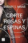 Una corte de rosas y espinas by Sarah J. Maas