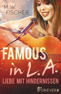 Famous in L.A.: Liebe mit Hindernissen (Kindle Edition)