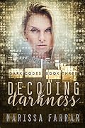 Decoding Darkness