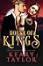 House of Kings (House of Royals #3) by Keary Taylor