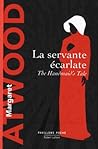 La Servante écarlate by Margaret Atwood