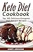 Keto Diet Cookbook: Top 100...