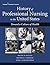 History of Professional Nursing in the United States by Arlene W. Keeling