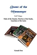 Quest of the Messenger Full Trilogy: Paths of the Shadow, Warriors of the Realm, Guardians of the Gates