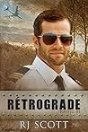 Rétrograde by R.J. Scott
