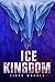 Ice Kingdom (Mermaids of Eriana Kwai #3)
