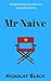 Mr Naive