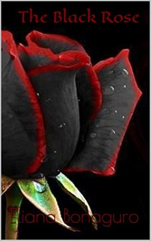 The Black Rose (Kindle Edition)