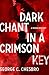 Dark Chant in a Crimson Key by George C. Chesbro