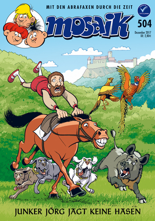 Junker Jörg jagt keine Hasen (Mosaik - Abrafaxe, #504)
