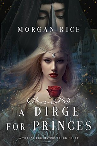 A Dirge for Princes (A Throne for Sisters, #4)