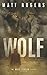 Wolf: A Will Slater Thriller (Will Slater Series)