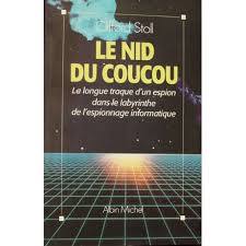 Le nid du coucou - La longue traque d'un espion dans le labyrinthe de l'espionnage informatique
