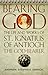 Bearing God: The Life and Work of St. Ignatius of Antioch the God-Bearer