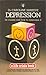 Depression: Its causes and how to overcome it (A Life crisis book)
