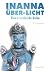 INANNA Über-Licht by V.S. Ferguson