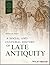 A Social and Cultural History of Late Antiquity