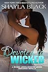 Devoted to Wicked by Shayla Black