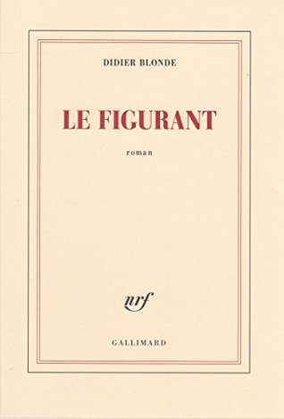 Le figurant (French Edition)