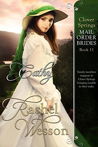 Cathy (Clover Springs Mail Order Brides, #11)